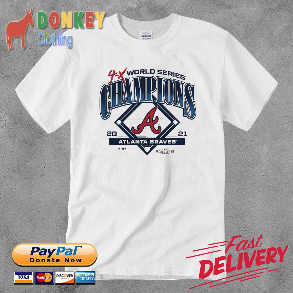 Atlanta Braves 4-X World Series Champions Shirt, hoodie, sweater, long  sleeve and tank top