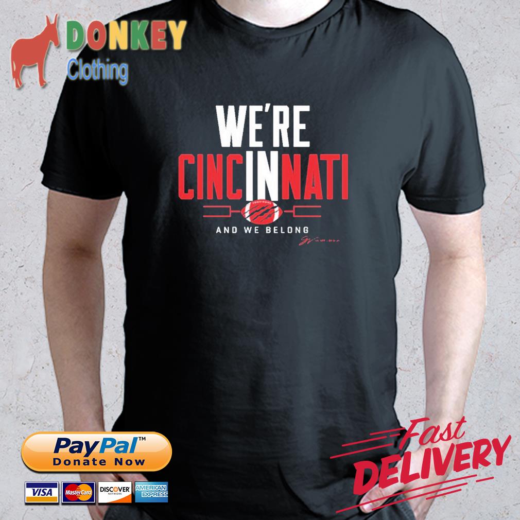 We're In Cincinnati Football Playoff Shirt, hoodie, sweater, long sleeve  and tank top