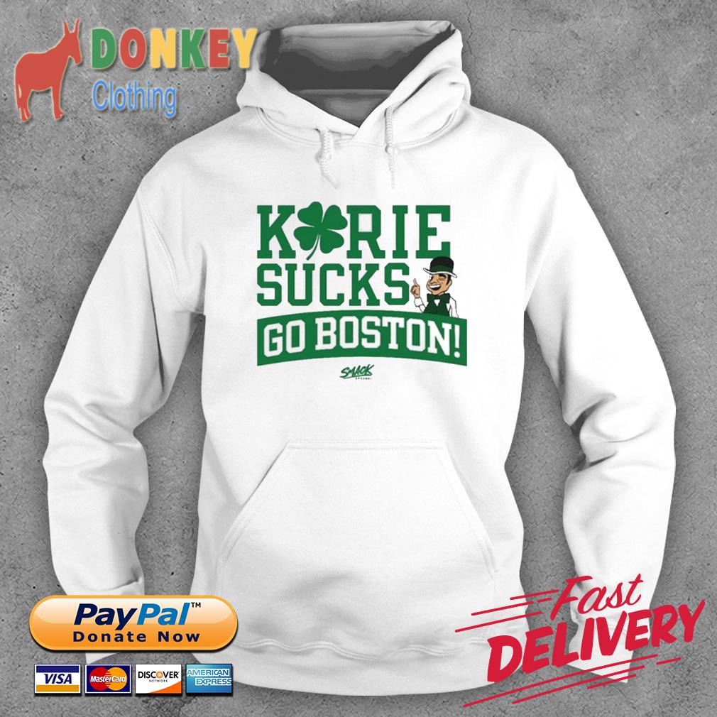 Kyrie Irving Sucks Go Boston Celtics Shirt, hoodie, sweater, long