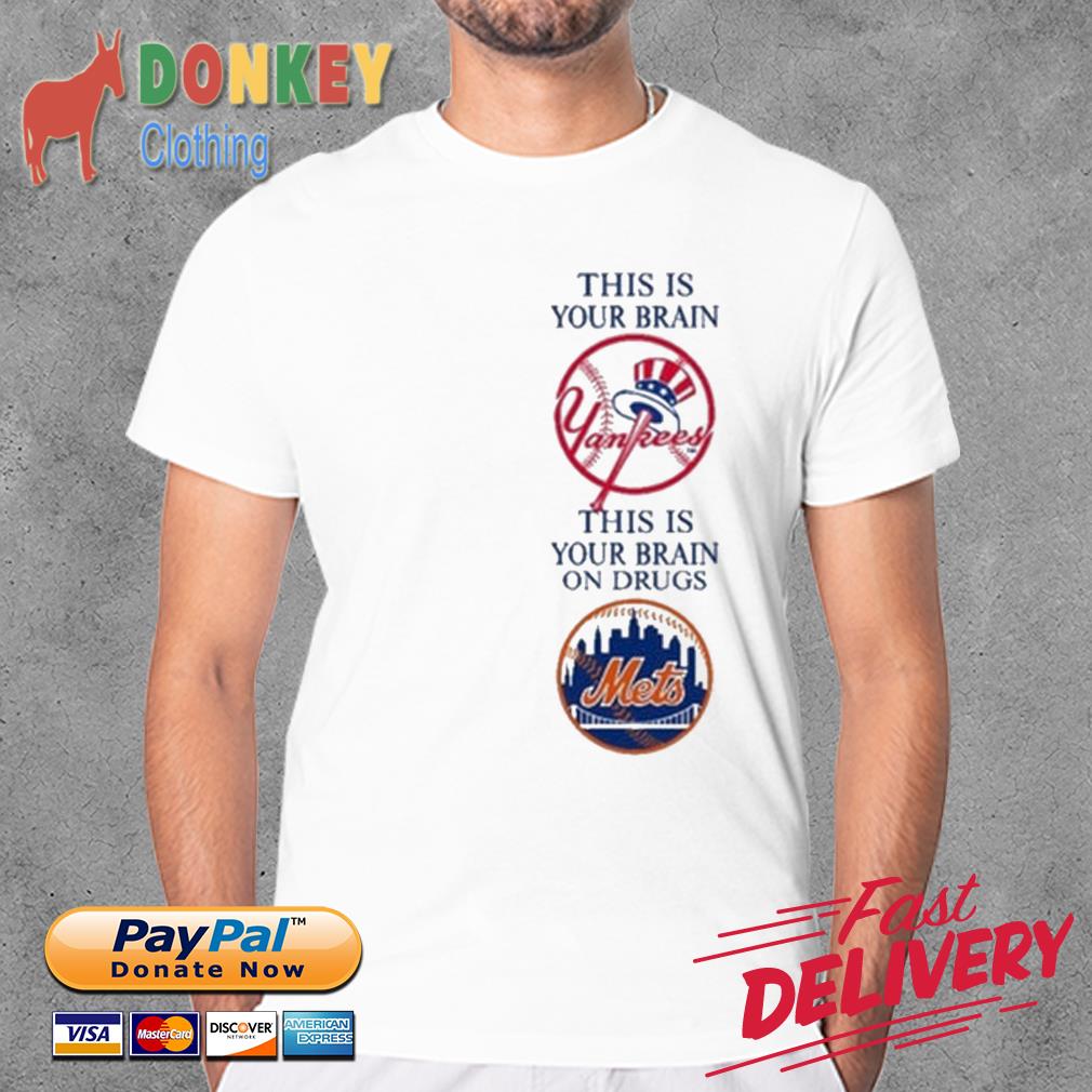 This is your brain New York Yankess this is your brain on drug Boston Red  Sox go Yankees shirt, hoodie, sweater, long sleeve and tank top