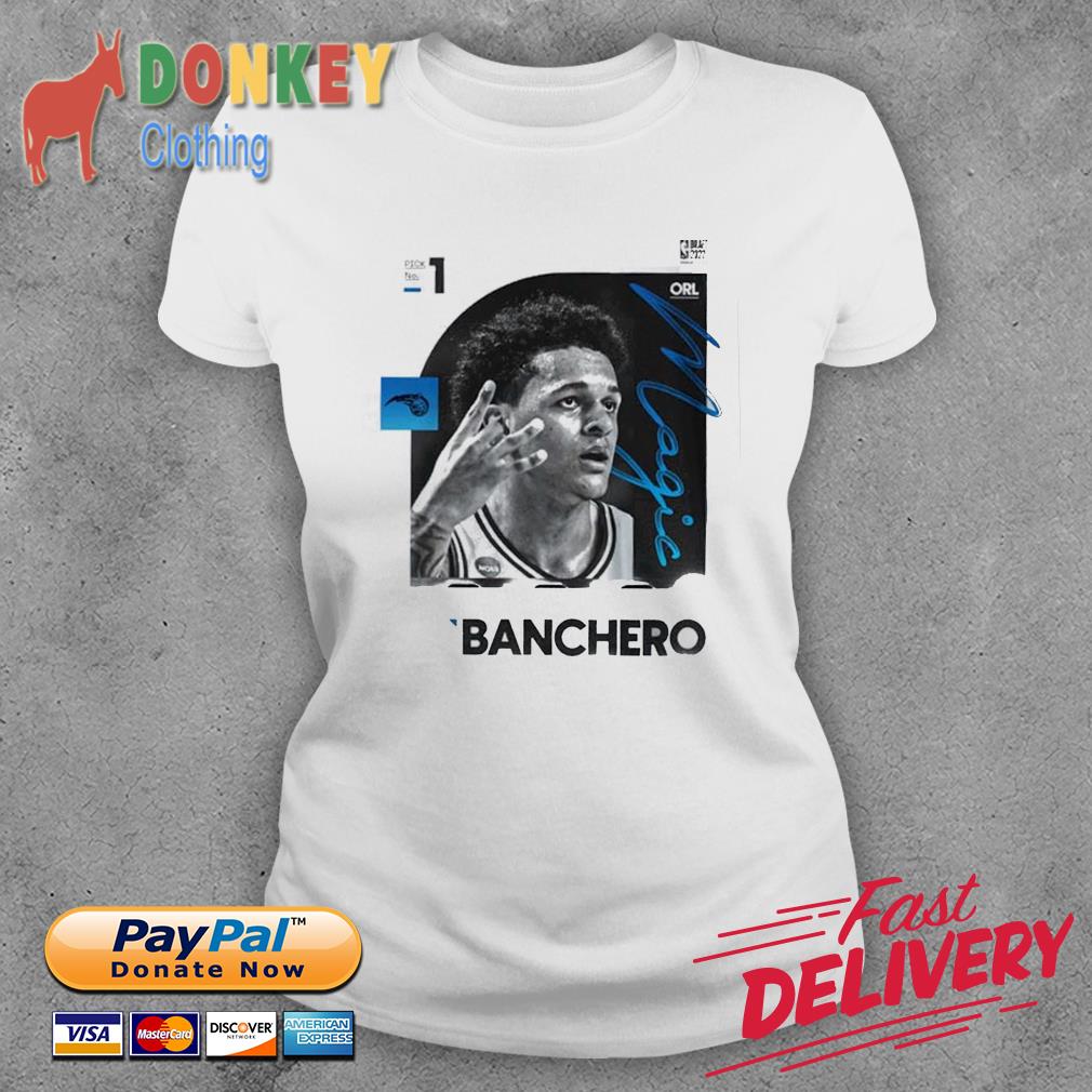 Nba orlando magic paolo banchero is the no 1 pick in the 2022 nba draft  shirt, hoodie, sweater, long sleeve and tank top