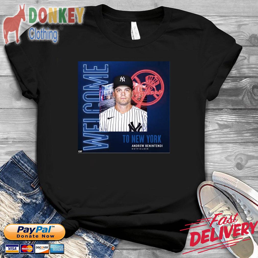 Andrew Benintendi Outfielder Welcome To New York Yankees Shirt