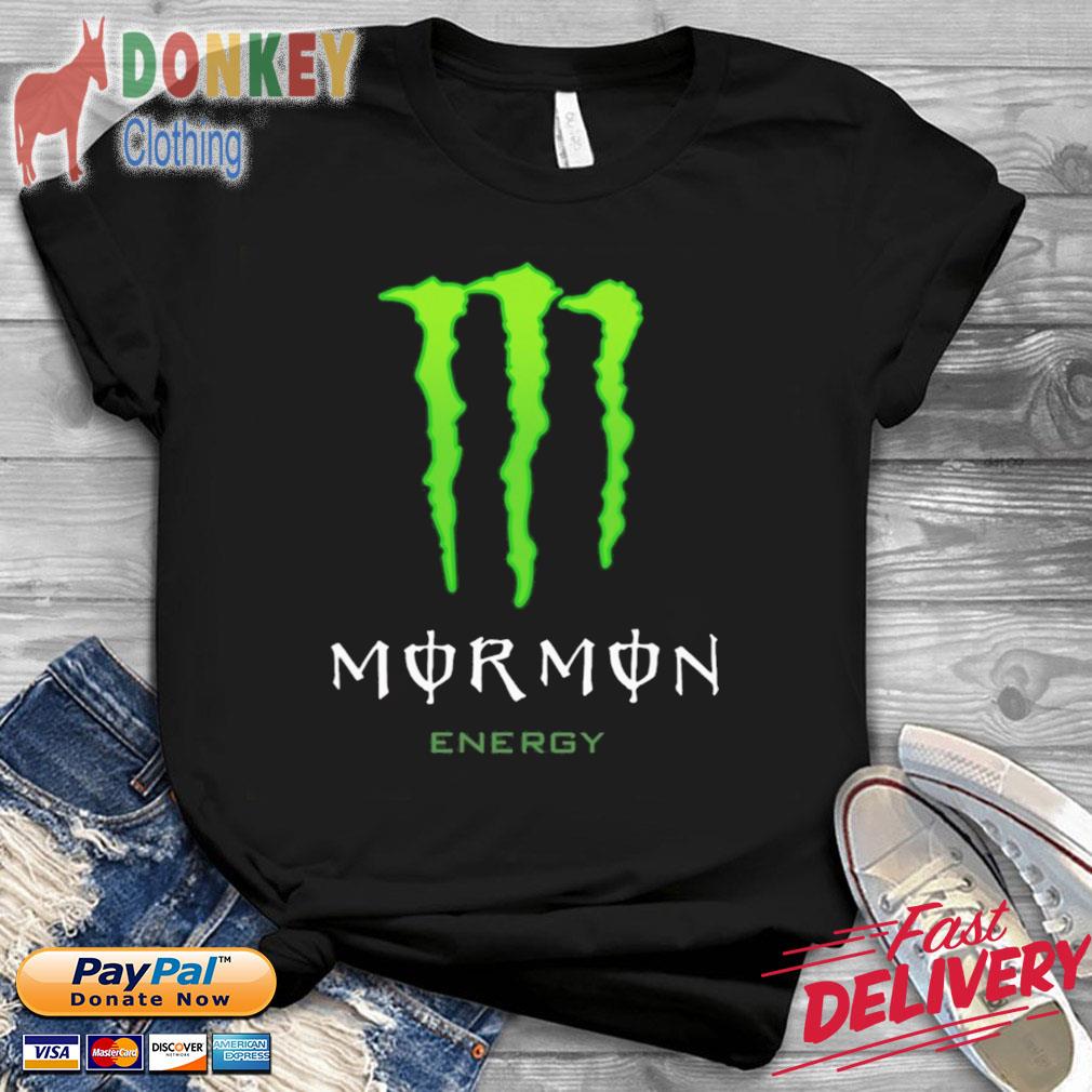 Mormon energy monster energy shirt, hoodie, sweater, long sleeve