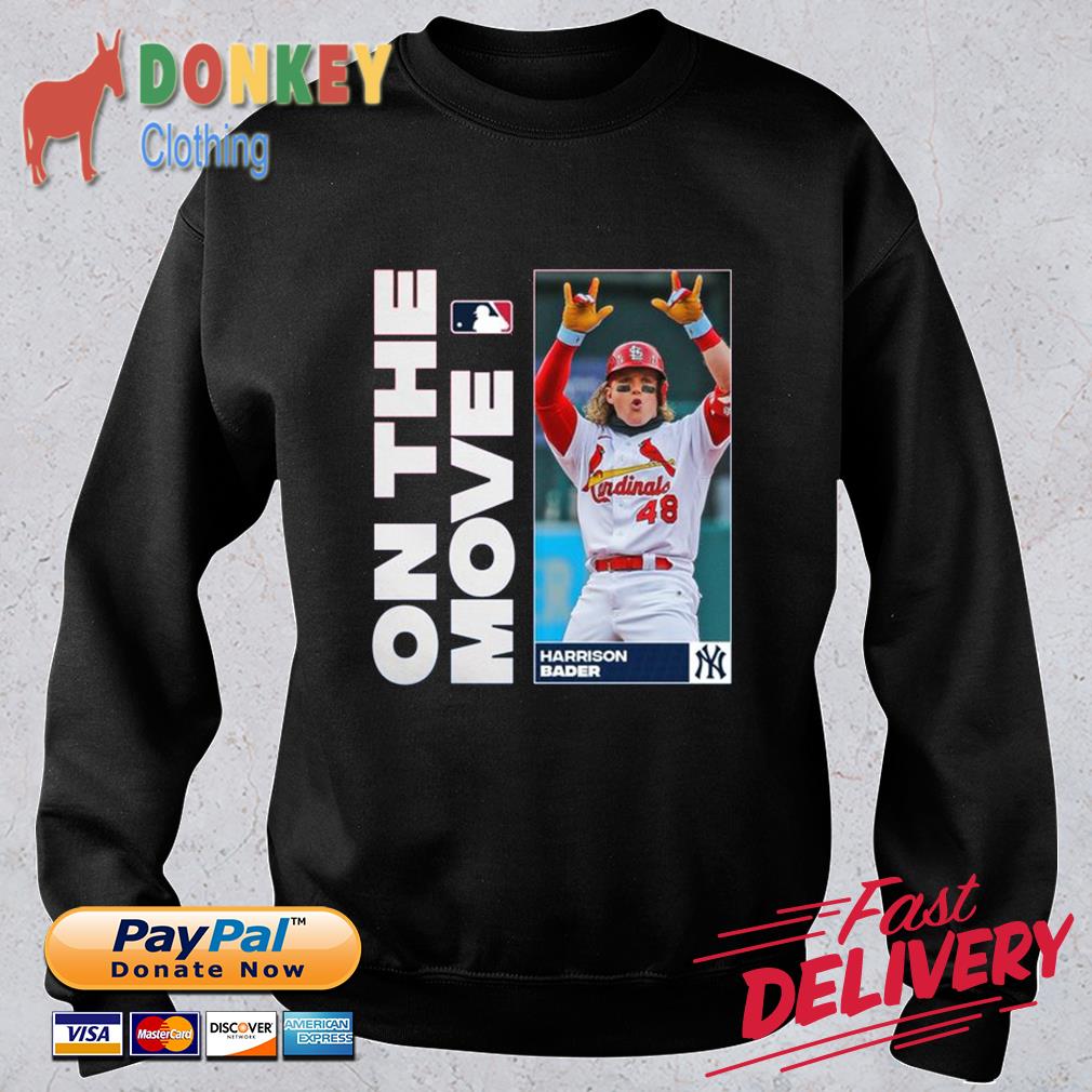 On The Move New York Yankees Harrison Bader Cardinals Shirt t-shirt by  emeritatshirt - Issuu