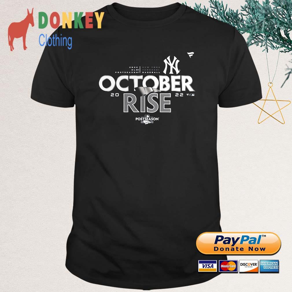 New York Yankees October Rise 2022 Postseason Shirt, hoodie