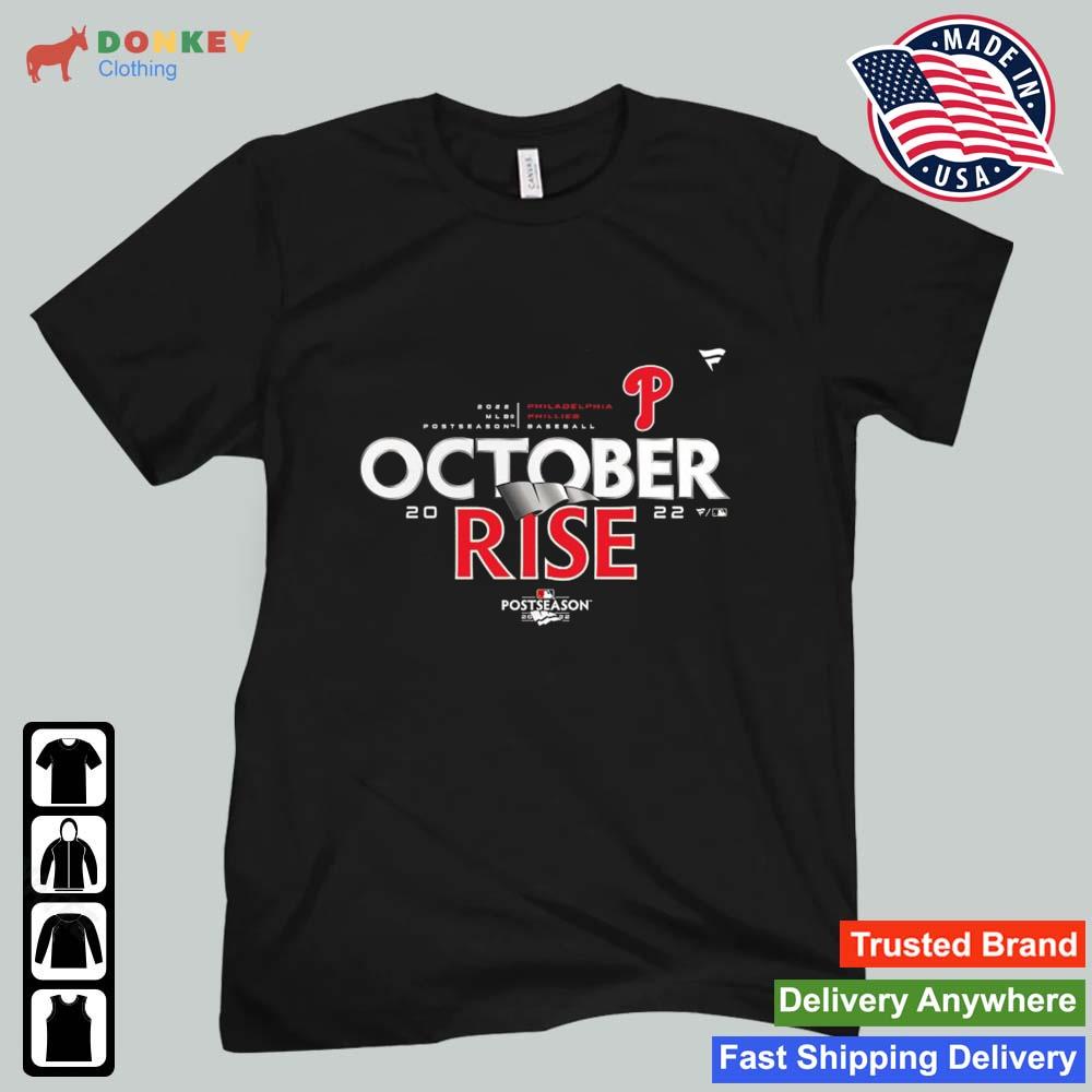 Philadelphia Phillies Postseason October Rise Funny 2022 Shirt