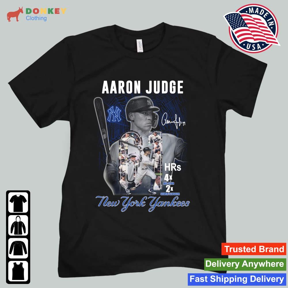Official Aaron Judge 61 Hrs 4x All-Star 2x Silver Slugger New York Yankees  signature shirt, hoodie, sweater, long sleeve and tank top
