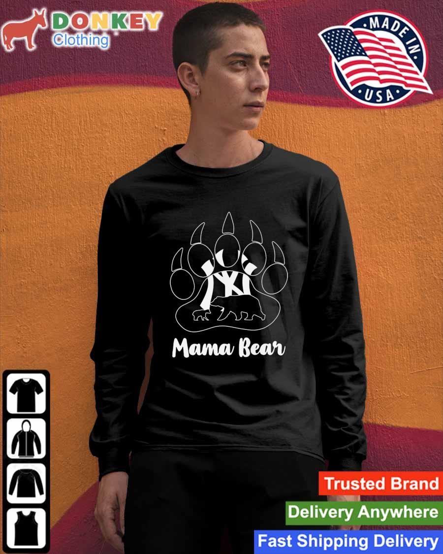 Mama Bear New York Yankees Love Mom shirt, hoodie, sweater, long sleeve and  tank top