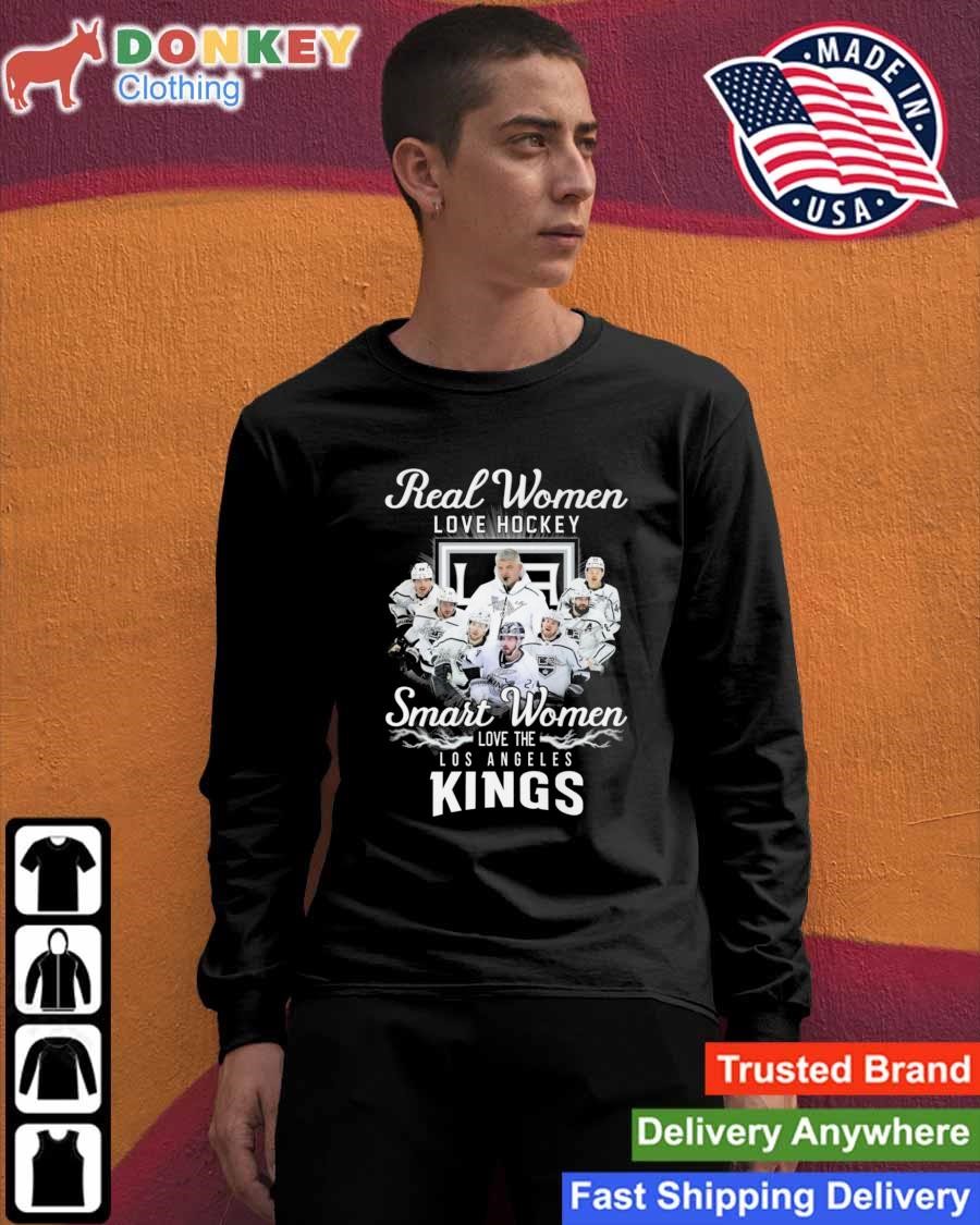 Official real women love hockey smart women love The Los Angeles Kings shirt,  hoodie, sweater, long sleeve and tank top