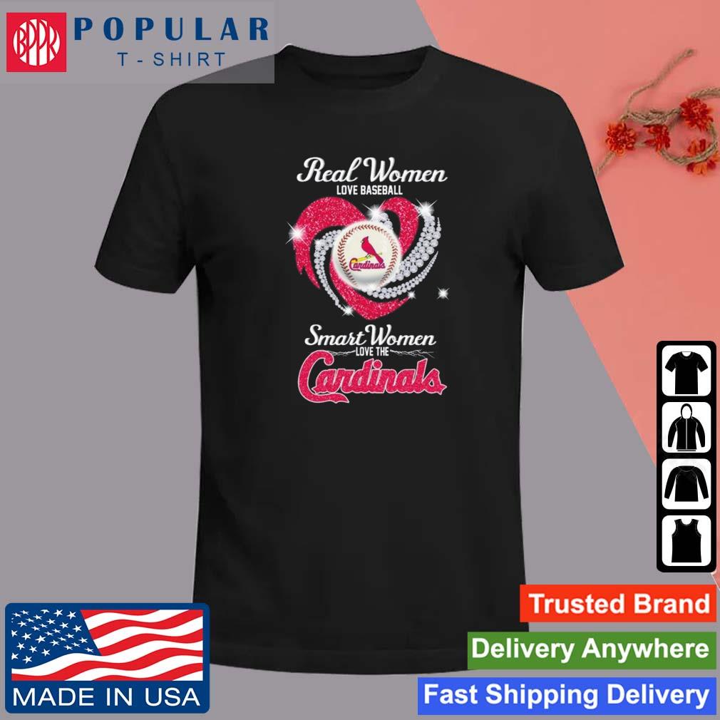 Real Women Baseball Smart Women Love The St Louis Cardinals T-Shirt