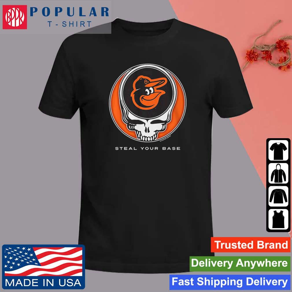 Official Baltimore Orioles Grateful Dead Steal Your Base 2023 T-Shirt,  hoodie, sweater, long sleeve and tank top