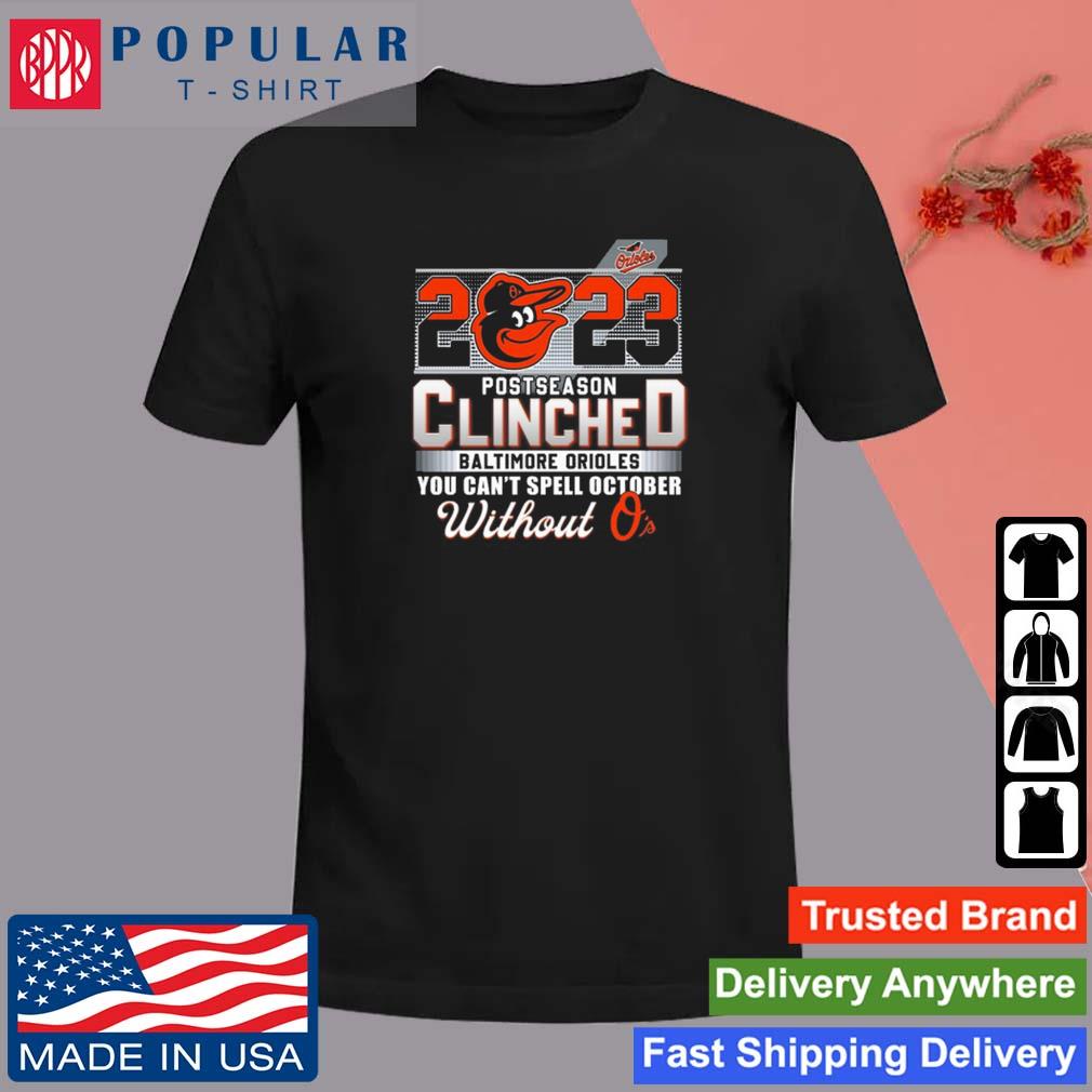 Postseason 2023 Clinched Baltimore Orioles Shirt, hoodie, sweater, long  sleeve and tank top