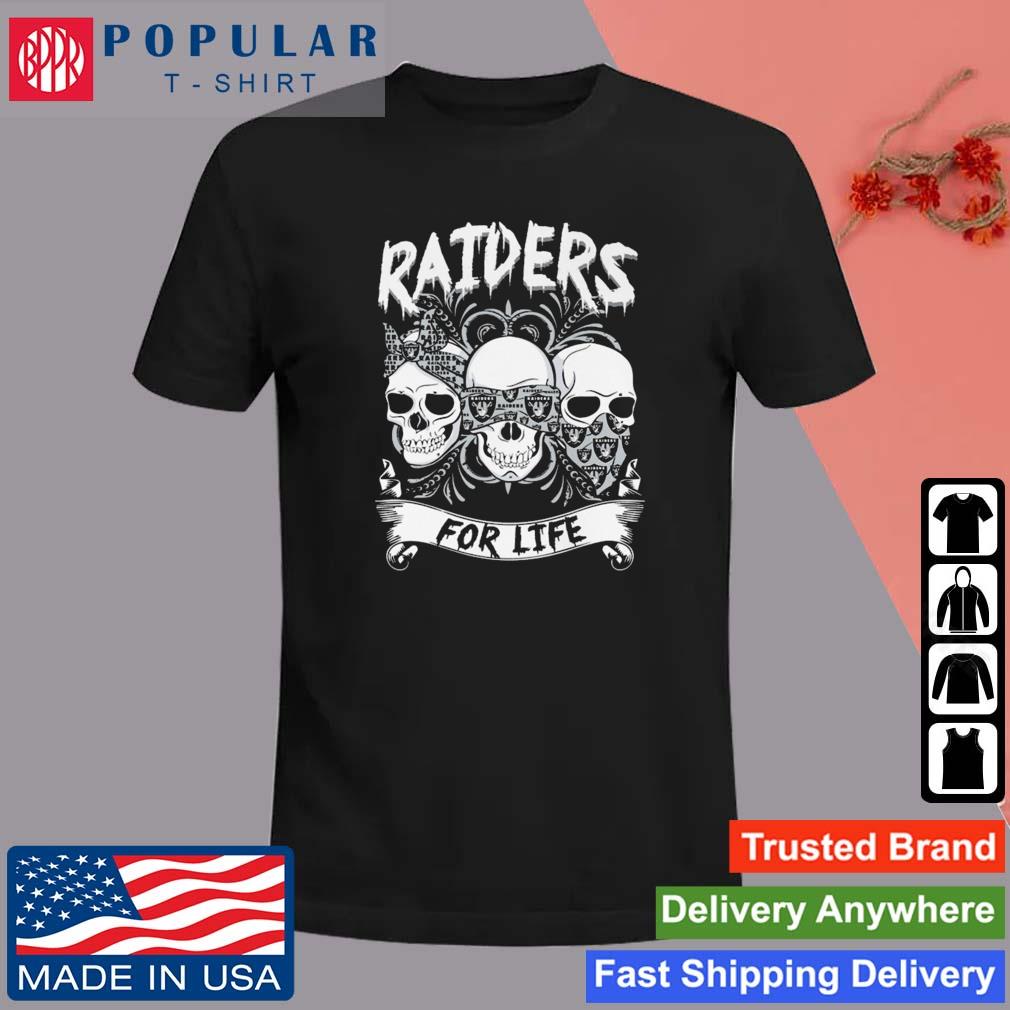 Official Los Angeles Raiders For Life Skull Shirt, hoodie, sweater