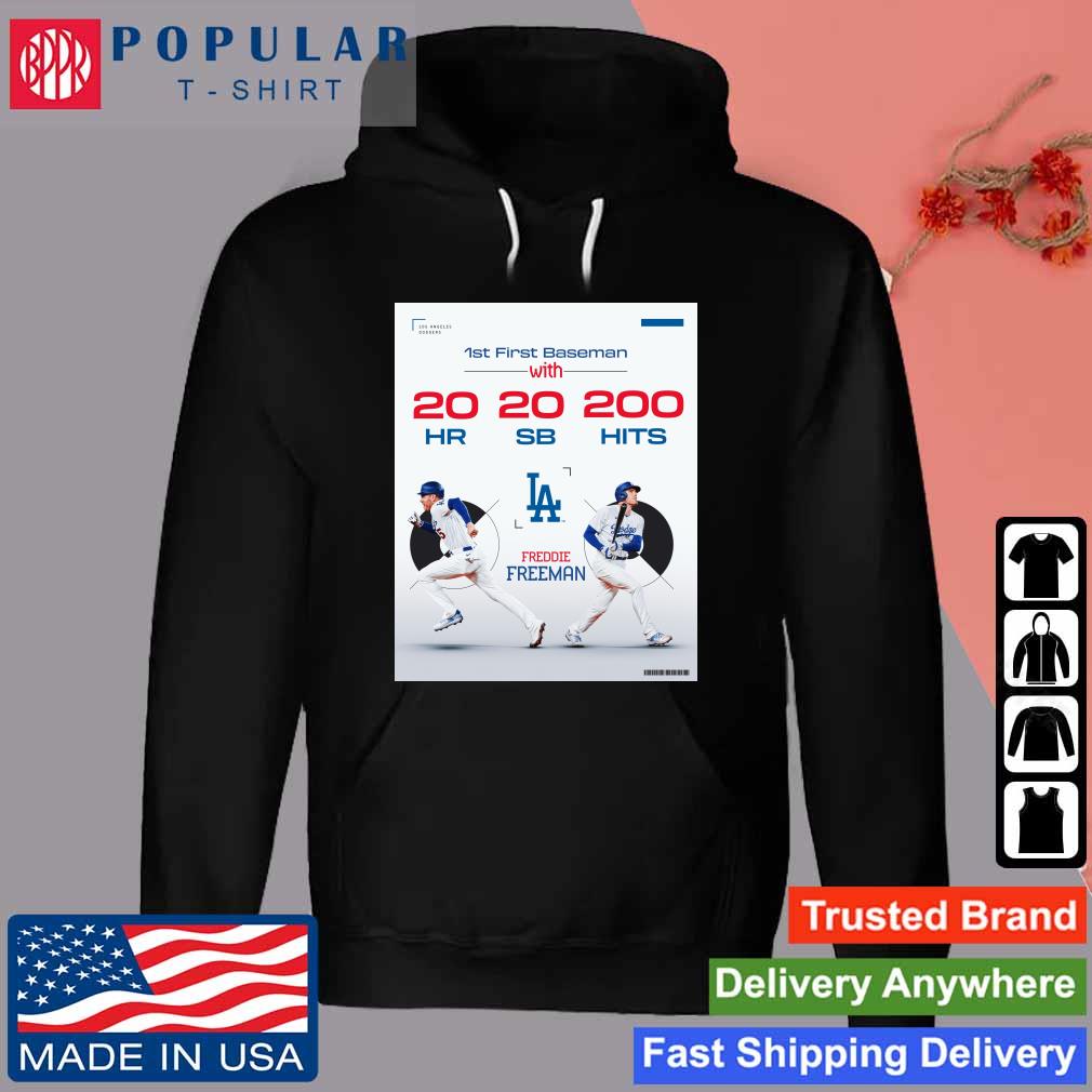 Original Congrats Freddie Freeman 1St First Baseman With 20 Hr 20 Sb 200  Hits Los Angeles Dodgers Shirt, hoodie, sweater, long sleeve and tank top