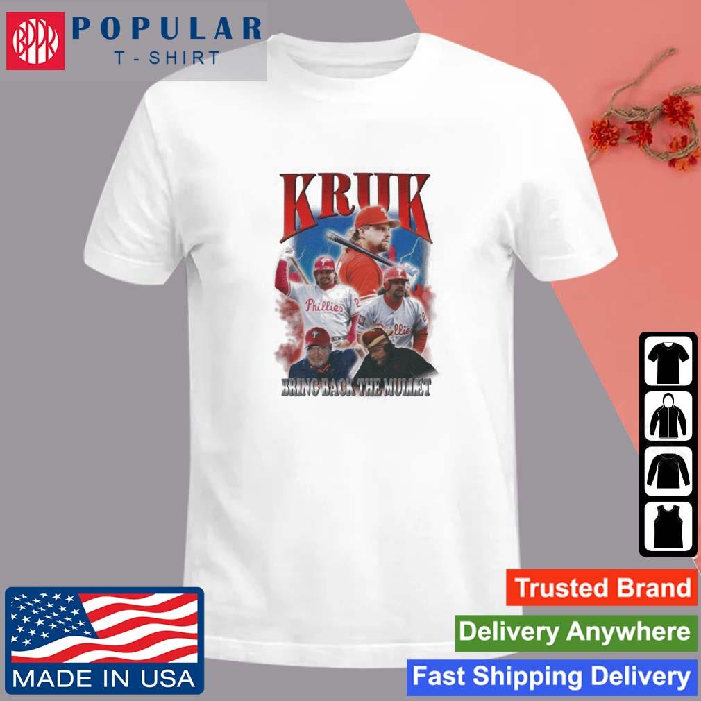 Philadelphia Phillies John Kruk Bootleg Bring Back The Mullet 2023 T Shirt