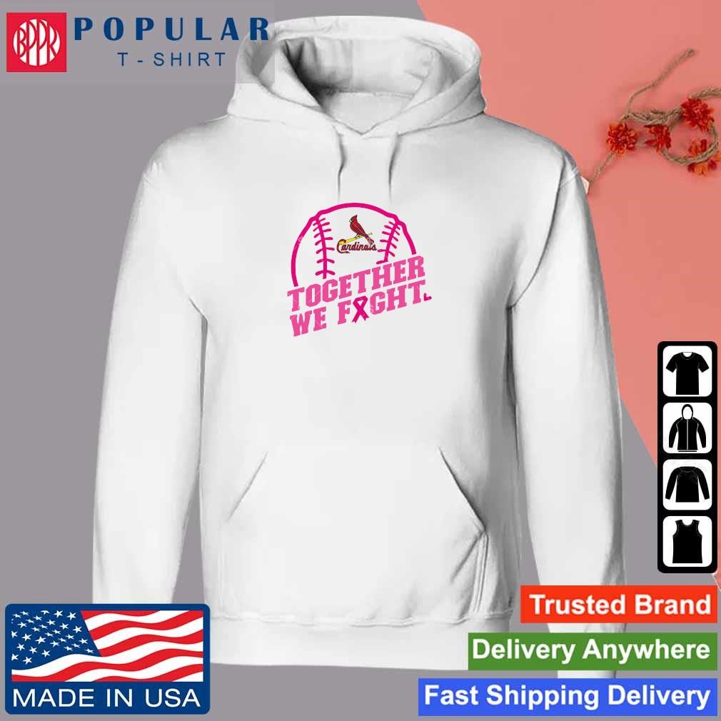 Original MLB St Louis Cardinals Baseball Team Pink Ribbon Together We Fight  2023 Shirt, hoodie, sweater, long sleeve and tank top