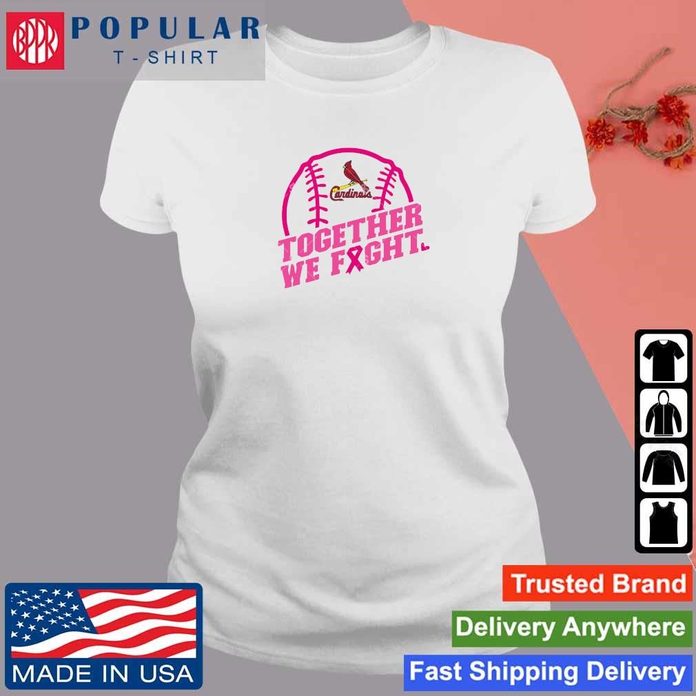 Official MLB St Louis Cardinals Baseball Team Pink Ribbon Together We Fight  2023 t-shirt, hoodie, sweater, long sleeve and tank top
