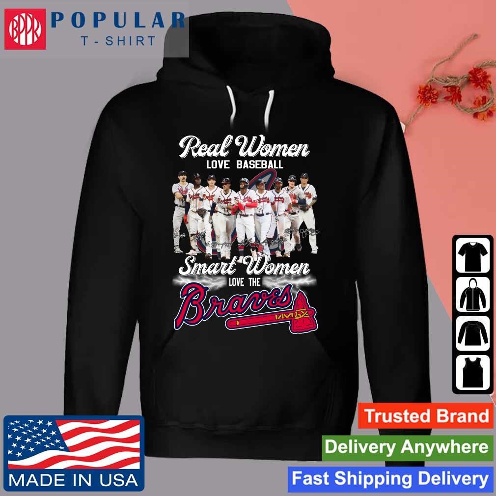 Real Women Love Baseball Smart Women Love The Atlanta Braves T-Shirt