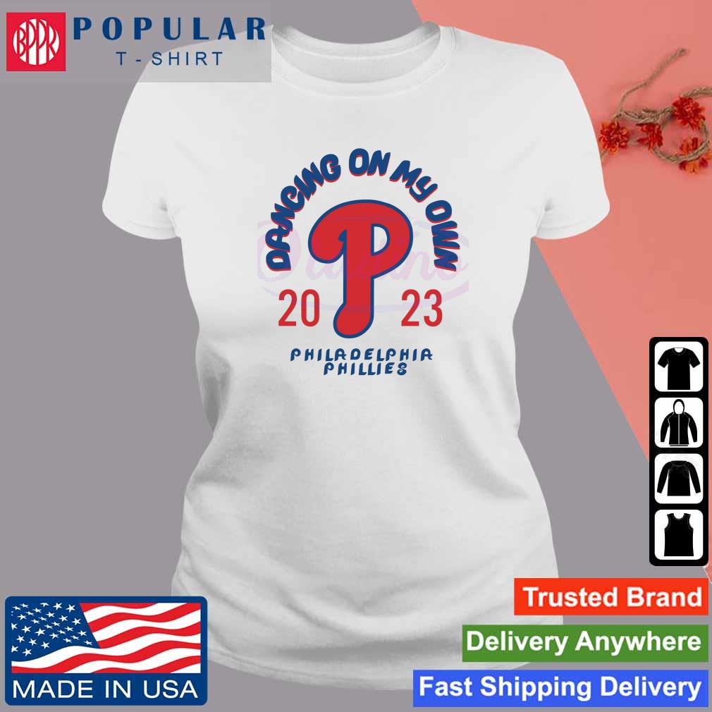 Dancing On My Own Philadelphia Phillies Baseball Unisex T-shirts - Best  Seller Shirts Design In Usa
