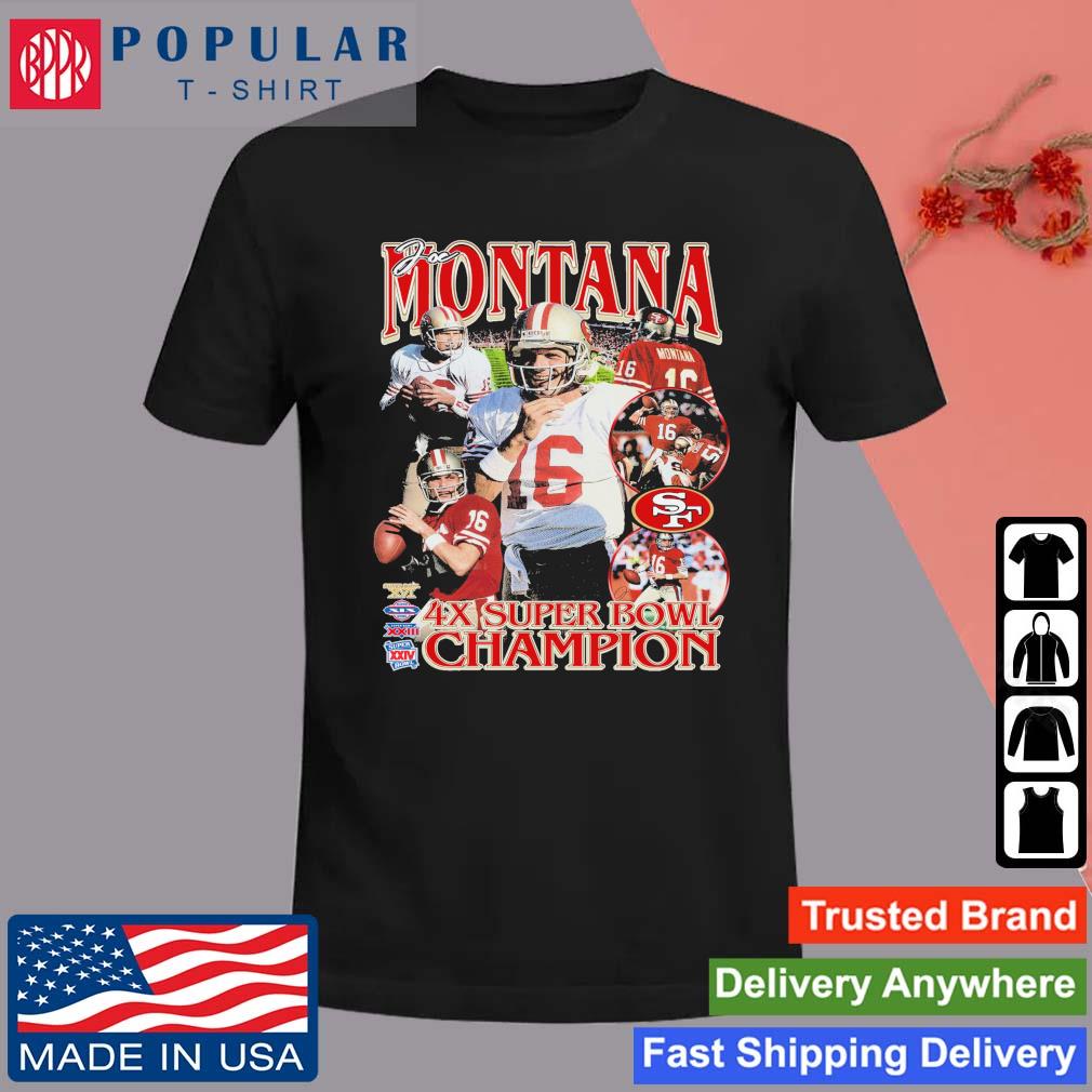 Joe Montana 4x Super Bowl Champions Shirt, hoodie, sweater, long