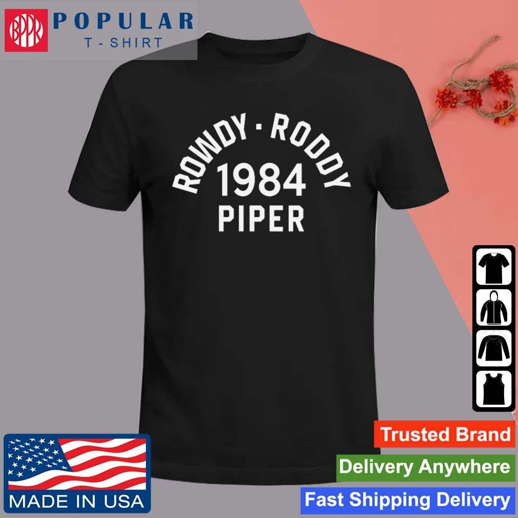 Official Cm Punk Wearing Rowdy Roddy 1984 Piper T-shirt