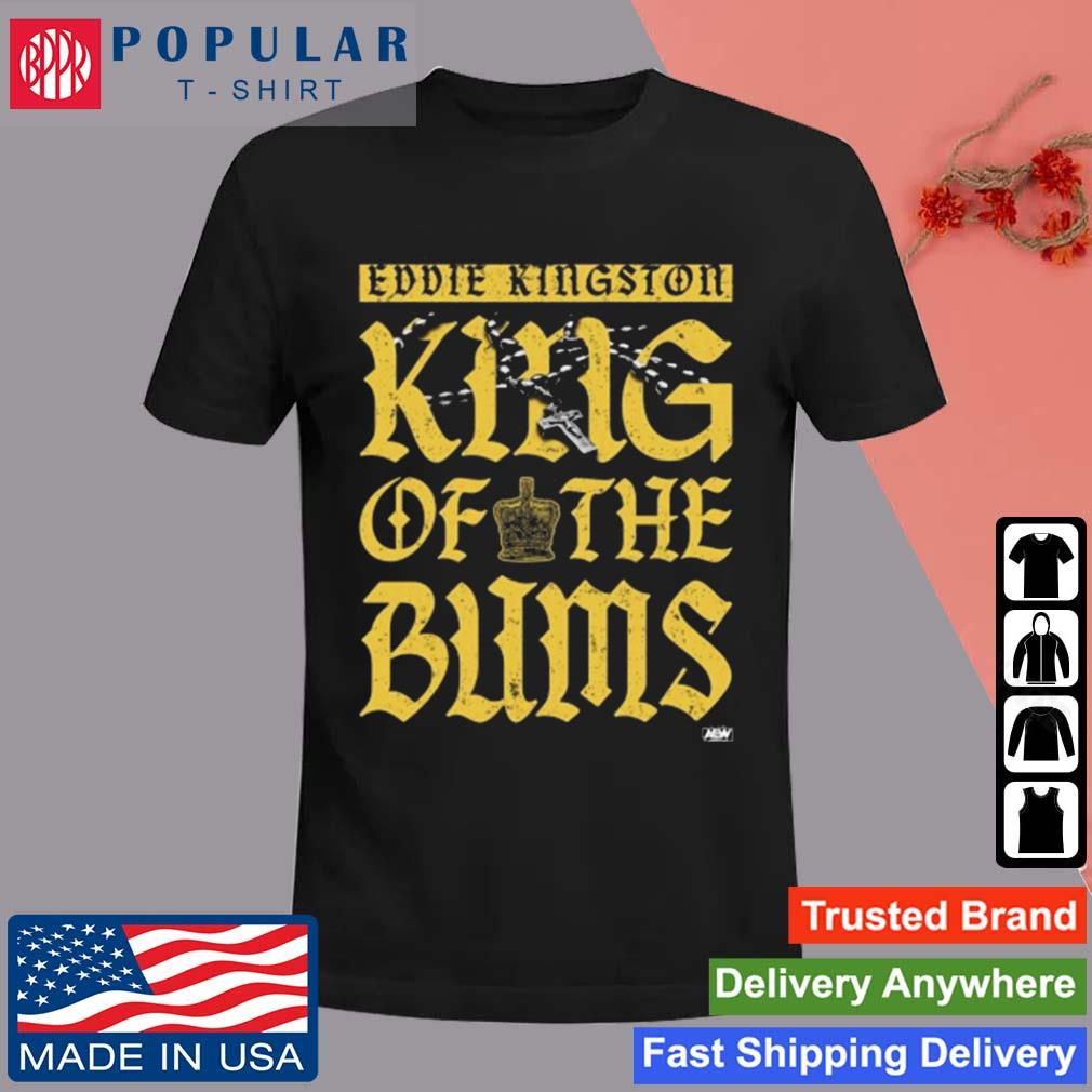 Official Eddie Kingston King Of The Bums T-shirt