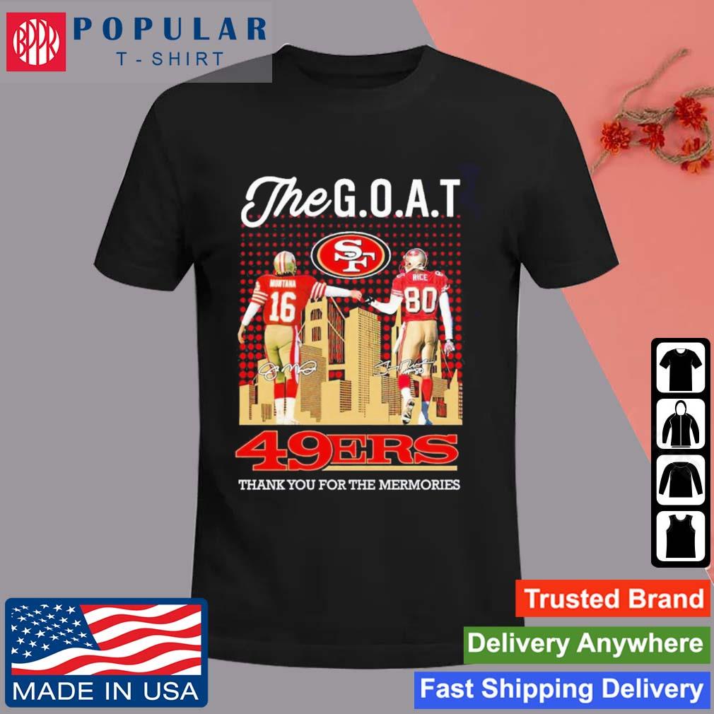 Official San Francisco 49ers The Goat Montana And Rice Thank You For The Memories Signatures T-shirt